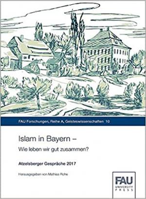 Rohe Mathias - Islam in Bayern - Wie leben wir gut zusammen?