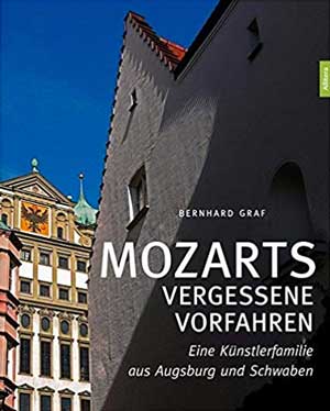 Graf Bernhard - Mozarts vergessene Vorfahren