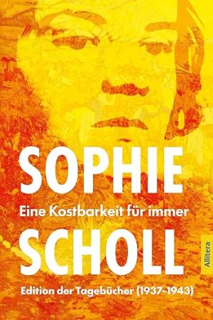 München Buch Sophie Scholl. Eine Kostbarkeit für immer