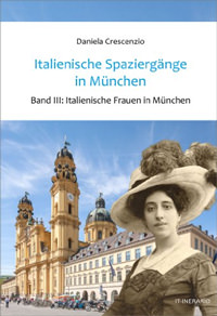 Crescenzio Daniela - Italienische Spaziergänge in München