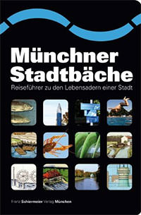 Franz Schiermeier - Münchner Stadtbäche