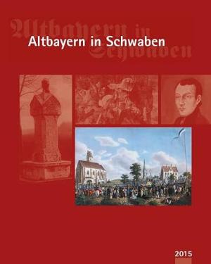 München Buch Altbayern in Schwaben 2015