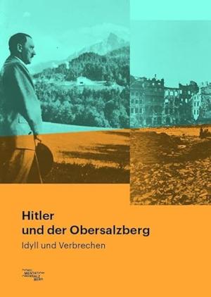  - Hitler und der Obersalzberg
