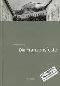 Maasimo Dario - Die Franzensfeste