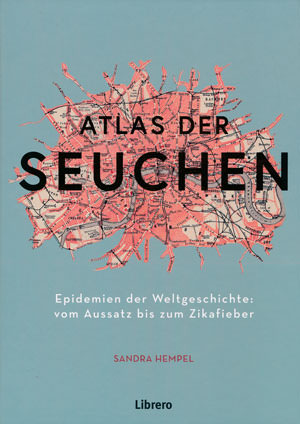 Hempel Sandra - Atlas der Seuchen