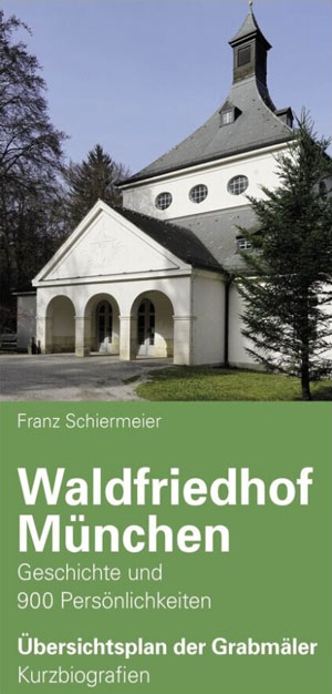 Waldfriedhof München Franz Schiermeier Verlag Schiermeier Franz