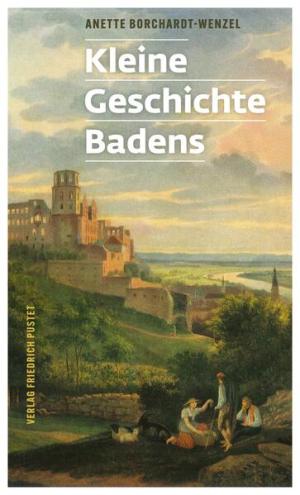 Borchardt-Wenzel Annette - Kleine Geschichte Badens