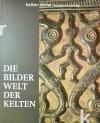 München Bücher - Die Bilder Welt der Kelten  ISBN: 9783927806467