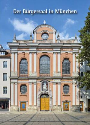 Altmann Lothar - Der Bürgersaal in München