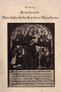 Bestehende mittelalterliche Kirchen Münchens