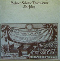 350 Jahre Paulaner-Salvator-Thomasbräu AG : 1634 - 1984