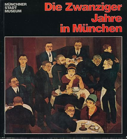 Christoph Stölzl, Dreesbach Martha - Die Zwanziger Jahre in München
