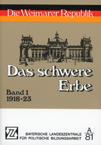  - Das schwere Erbe Band 1 1918-23