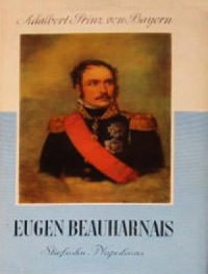 Bayern Adalbert Prinz von - Eugen Beauharnais