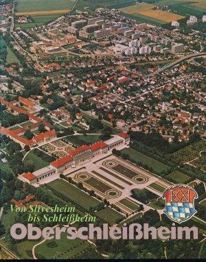 Gruber Hans - Oberschleißheim von Silvesheim bis Schleissheim