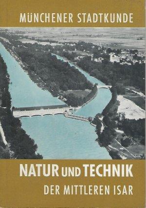 Lutz Fritz - Natur und Technik der mittleren Isar