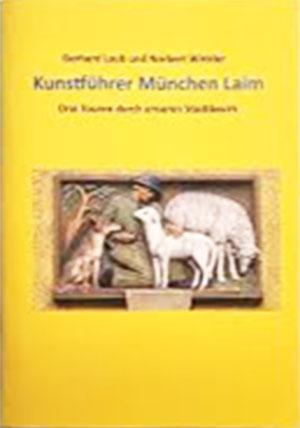 Laub Gerhard, Winkler Norbert - Kunstführer München Laim