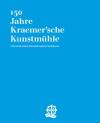 München Bücher - 150 Jahre Kraemer’sche Kunstmühle Chronik eines Familienunternehmens ISBN: Z000000326